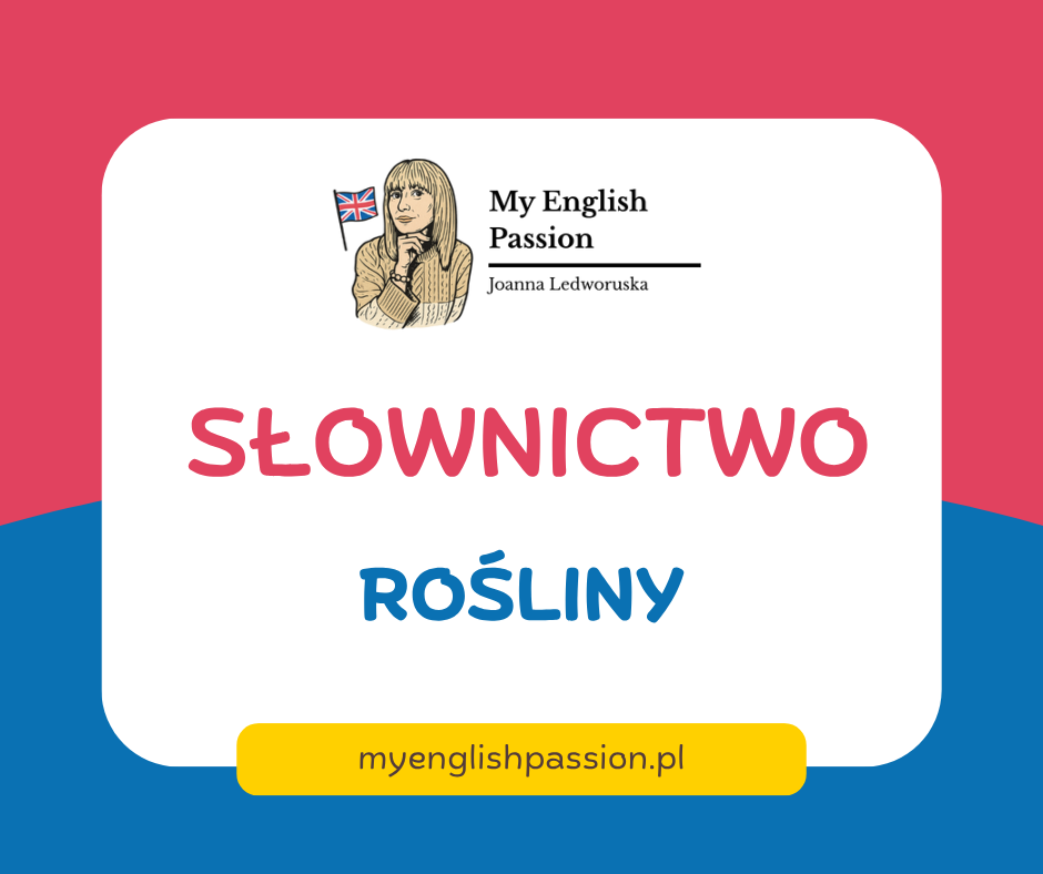 rośliny po angielsku
